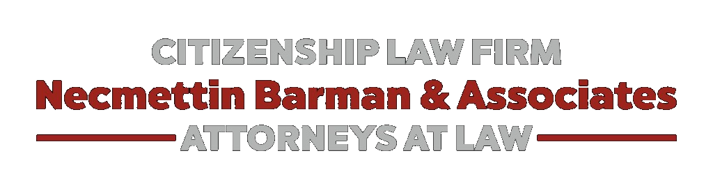CITIZENSHIP LAW FIRM — Necmettin Barman & Associates — Attorneys at Law